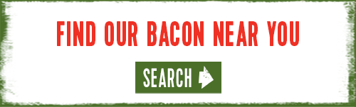 Find our bacon near you